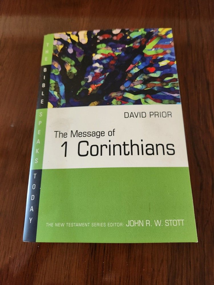 The Message Of I Corinthians