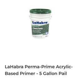 PRIMER- NEED TO GO -LaHabra Acrylic Perma prime 60 Lbs 