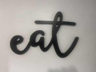 Eat Sign Great Material. 