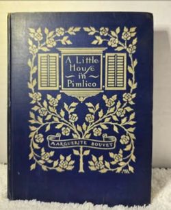 A Little House in Pimlico Marguerite Bouvet A.C McClurg & Company 1897 - Illustrated