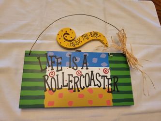 Life is a Roller Coaster wall plaque 