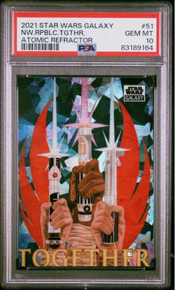 2021 TOPPS CHROME STAR WARS GALAXY #51 NW.RPBLC.TGTHR. ATOMIC REFRACTOR /150 PSA 10