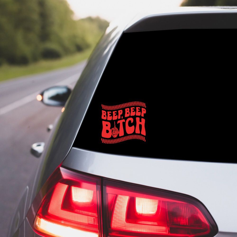 Beep Beep B*tch Car decal