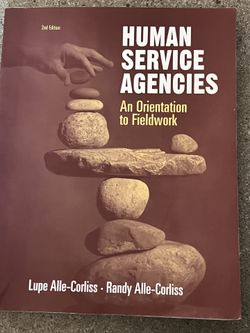 Human Service Agencies- An Orientation to Fieldwork 2nd EDITION