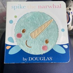 “Spike the Narwhal," a toddler board book by Douglas Cuddle Toys