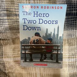 The Hero Two Doors Down: Based on the True Story of Friendship Between a Boy and a Baseball Legend