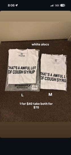 awful lot of cough syrup