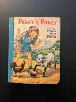 Peggy’s Pokey and other Stories about Pets 1940 Vintage Childrens Book