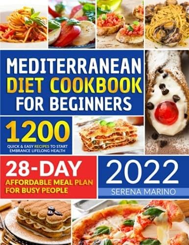 Mediterranean Diet Cookbook For Beginners 2022