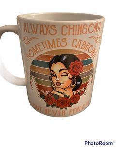 Always Chingona Coffee Mug