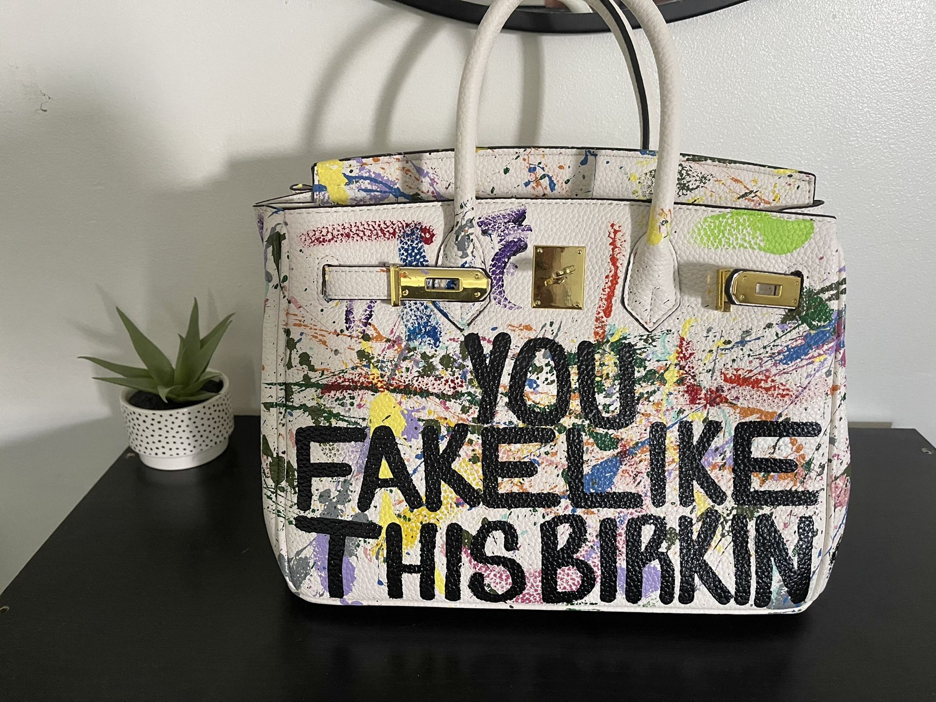 “You Fake like This Birkin” Bag $250