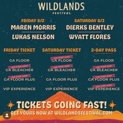 3 GA + tickets for Wildlands Festival  - discounted ! 