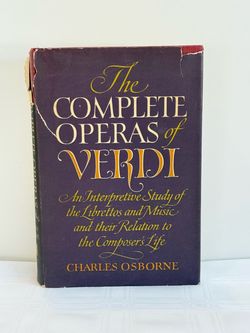 Vintage Edition “ The Complete Operas of Verdi” Copyright 1969 | Published by Alfred A. Knopf in 1970
