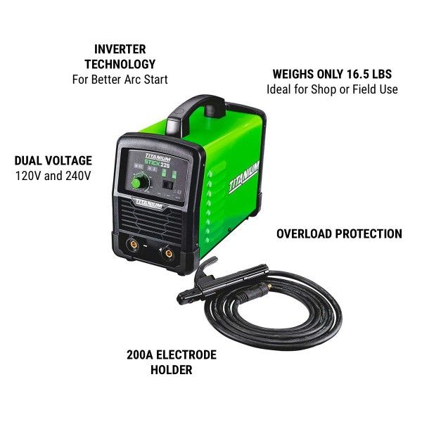 TITANIUMNStick 225 Inverter Welder with Electrode Holder for Sale in