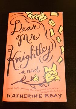 Dear Mr. Knightley by Katherine Reay