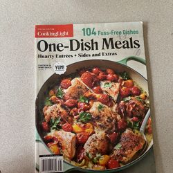 CookingLight Cookbook “104 fuss free one-dish meals, Hearty Entrees + Sides and Extras”