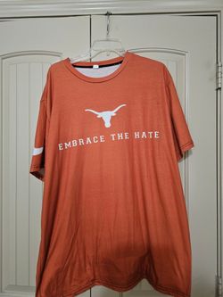 Texas Longhorns Embrace The Hate T-Shirt