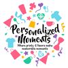 Personalized Moments