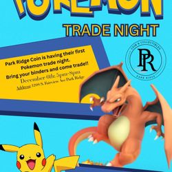 Pokemon Trade Night December 6th 5pm-8pm