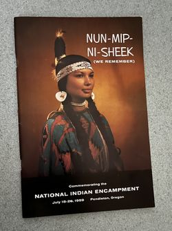 1959 Book.  Nun – Mip – Ni – Sheek (We Remember) National Indian Encampment, Pendleton, Oregon
