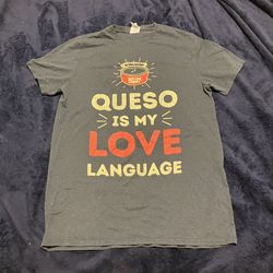 Queso Is My Love Language 