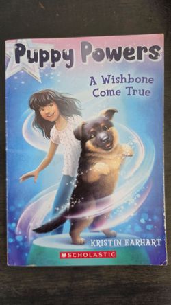 PUPPY POWERS A WISHBONE COME TRUE  BOOK BY KRISTEN EARHART