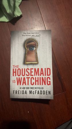 The Housemaid Is Watching by Freida McFadden
