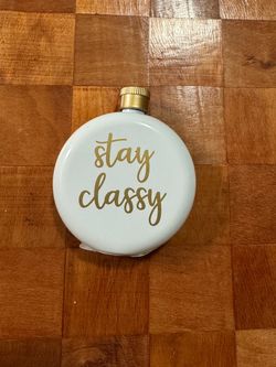 STAY CLASSY 3 OZ. POCKET FLASK.