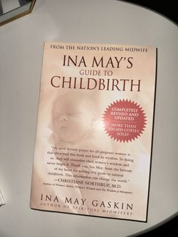 Ina May’s Guide To Childbirth