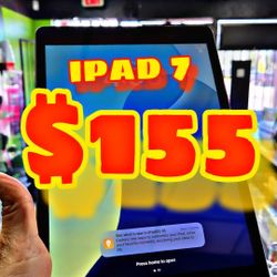 📱 iPad 7 – 32GB | $155