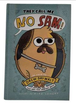 They Call Me No Sam!: A Silly Middle , by Daywalt Lowery signed by the Actor