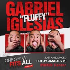 GABRIEL “FLUFFY “ IGLESIAS TONIGHT VIP PREMIERE LEVEL