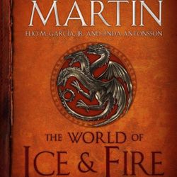 The World Of Ice & Fire