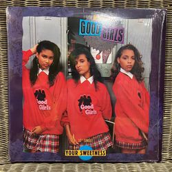 The Good Girls “Your Sweetness” 12” Single