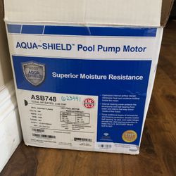Pool Pump Motor AQUA SHIELD pool Pump Motor. Brand New Never Used.  Paid. $400. Asking $350. 