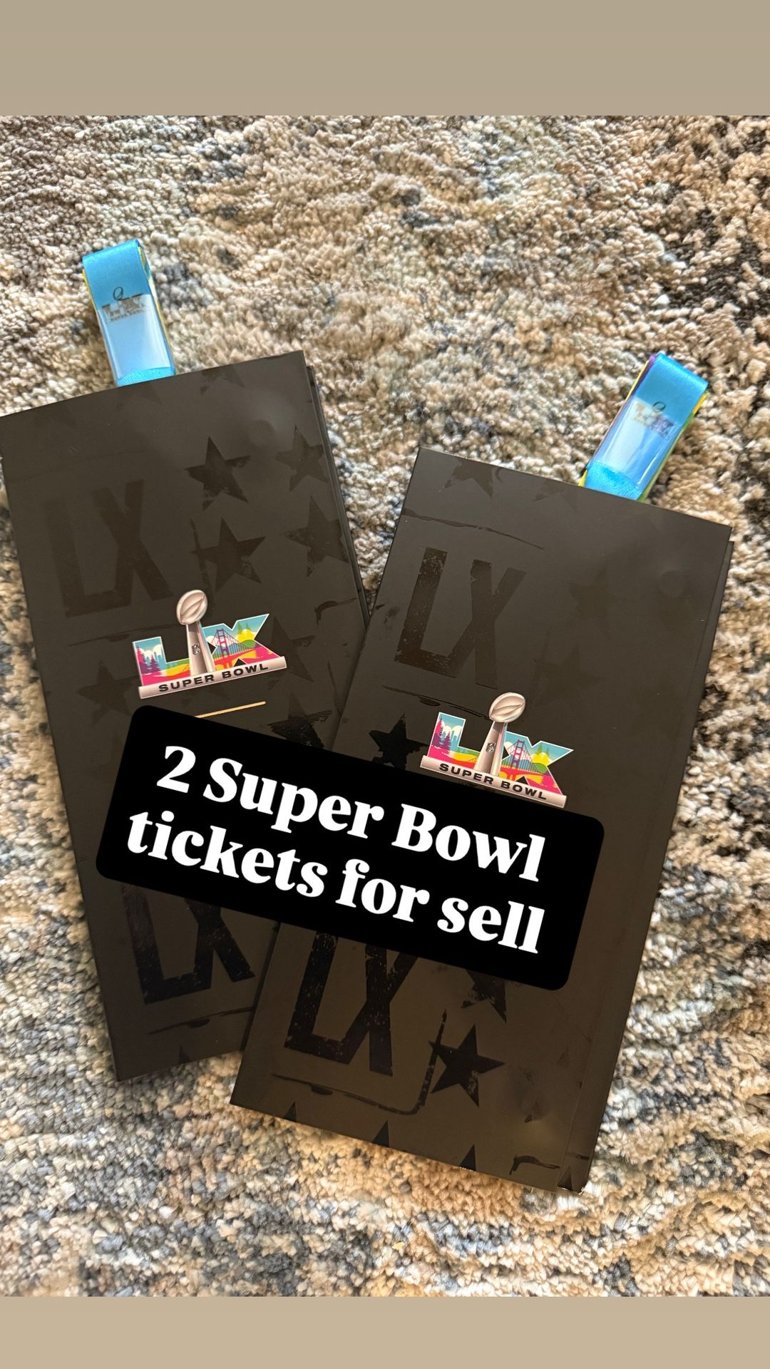 2 SUPER BOWL TICKETS