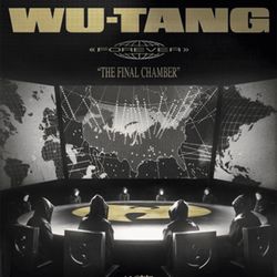 Wu-Tang Forever Final Chapter