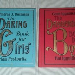 The Daring Book For Girls and The Dangerous Book For Boys 