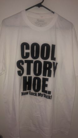 “Cool Story “ white T-shirt