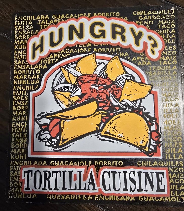Hungry Tortilla Cuisine Vintage Metal Sign