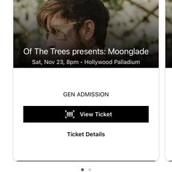 Of The Trees Tickets Nov 23 (2 Tickets) 