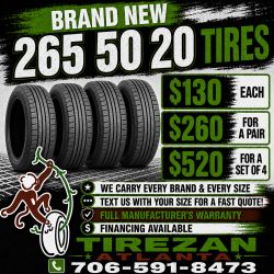 265 50 20 BRAND NEW TIRE TIRES $130 EACH OR $260 FOR A PAIR OR $520 FOR A SET OF 4 WHILE SUPPLIES LAST. FINANCING AVAILABLE. WE DELIVER.
