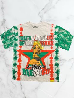 That's A Awful Lot of Cough Syrup Viva Mexico Tie-Dye Tee