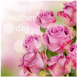 Happy  Mother's Day 