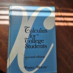 Calculus for College Students, Protter-Morrey.