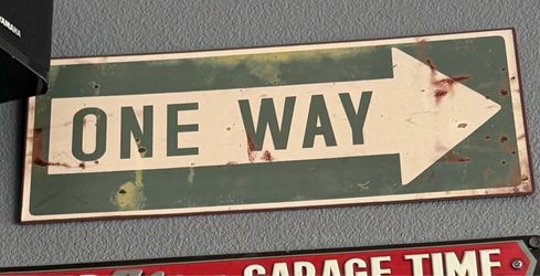 Decorative One Way Sign man cave