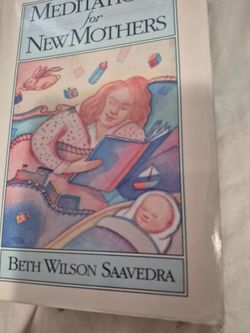 Meditations for nrw mothers by Beth Wilson Saavedra