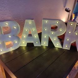 Light Up letters "BARK"