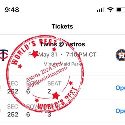 Astros vs Twins 1st Game Friday 5/31 7:10pm Section 252 Row 6 Seat 2-3 Price Per Ticket 