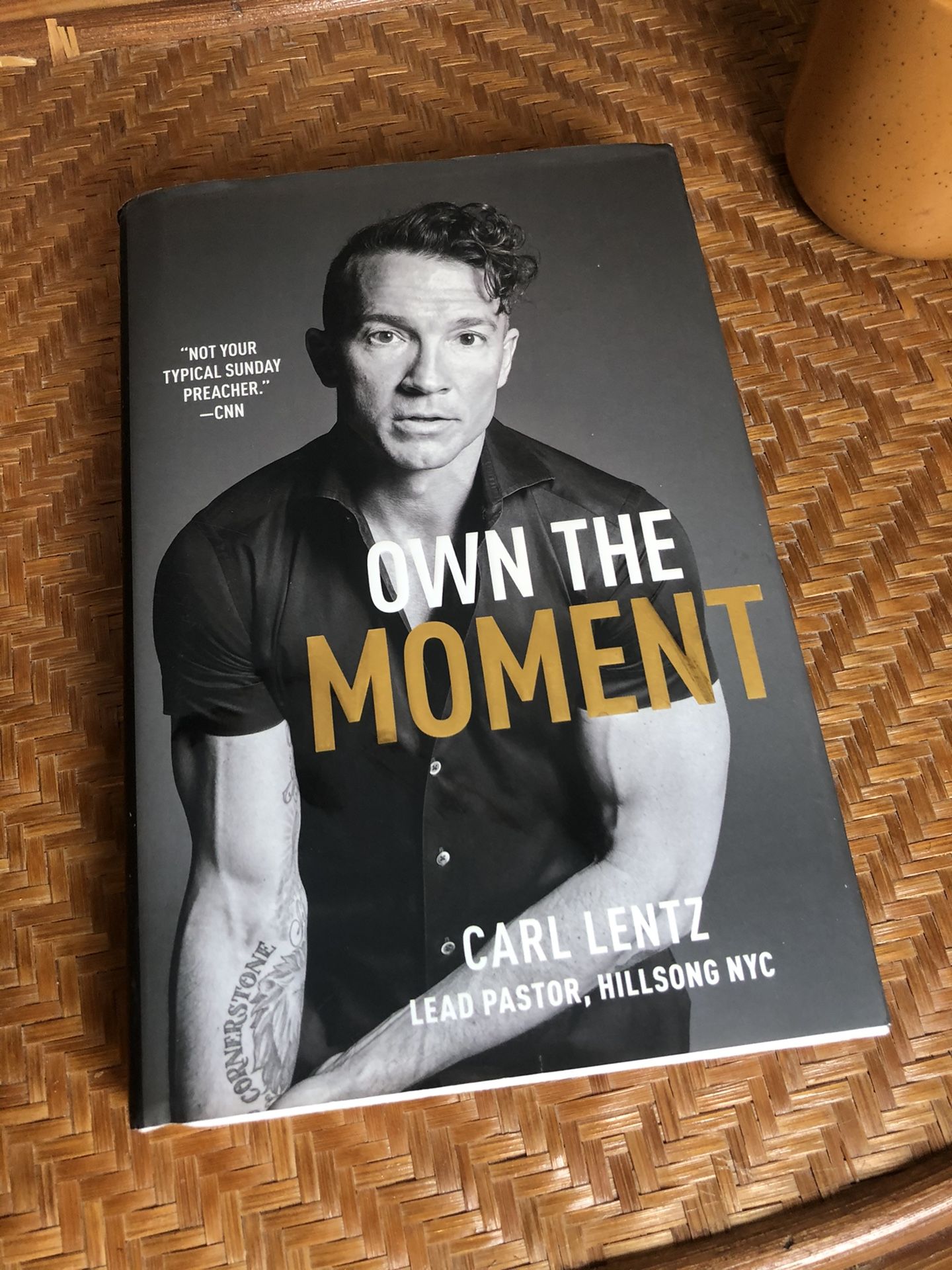 Own The Moment Pastor Carl Lentz Book
